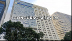 Concurso Sefaz RJ: candidatos a Auditor Fiscal são convocados para as provas