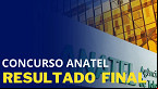 Saiu! Resultado final do concurso Anatel 2025 é publicado no DOU