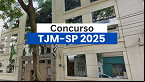 Concurso TJM-SP 2025: Edital e Inscrição