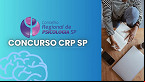 Concurso CRP SP: Edital em breve com 467 vagas; Instituto Quadrix é a banca