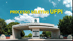 Processo Seletivo UFPI 04/2025 é aberto para Professores
