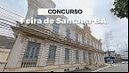 Prefeitura de Feira de Santana-BA abre 500 vagas para Cuidador em Escola