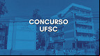 UFSC abre concurso público para professores assistentes UFSC abre concurso público para professores assistentes