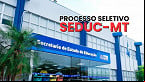 SEDUC-MT abre 1.208 vagas no cargo de Assistente de Educação Especial