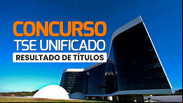 Concurso TSE: Saiu o resultado de Títulos; Veja como recorrer Concurso TSE: Saiu o resultado de Títulos; Veja como recorrer